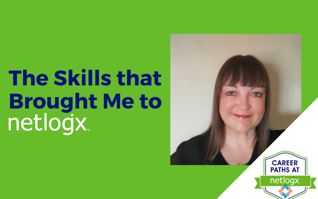 The Skills That Brought Me To netlogx